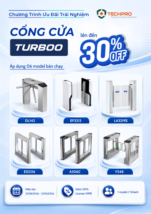 Cổng kiểm soát ra vào TURBOO tại TECHPRO Partner Connect 2026 – Ưu đãi trải nghiệm đến 30% 3 Chuong Trinh Uu Dai Trai Nghiem